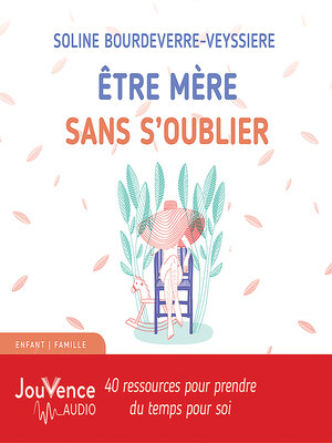 cover image of Être mère sans s'oublier